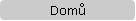 Dom / Home
